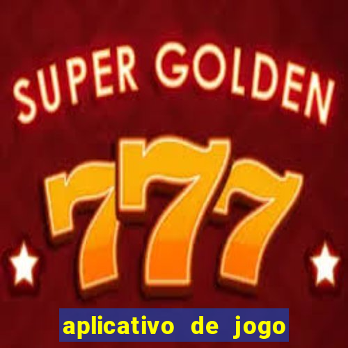 aplicativo de jogo que ganha dinheiro de verdade no pix