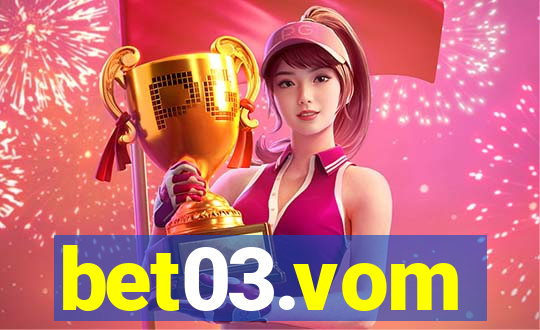 bet03.vom