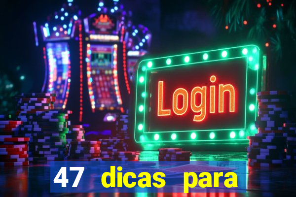 47 dicas para ganhar na mega-sena pdf