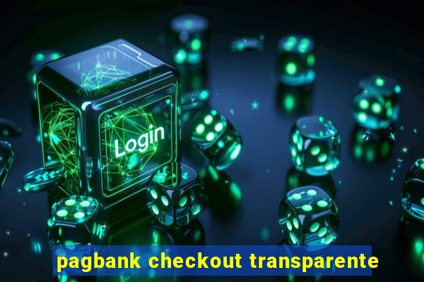 pagbank checkout transparente