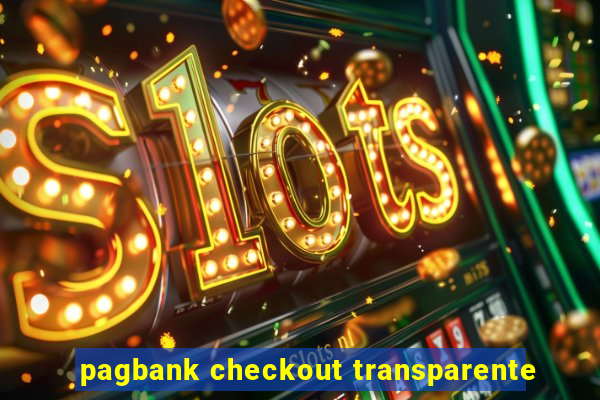 pagbank checkout transparente