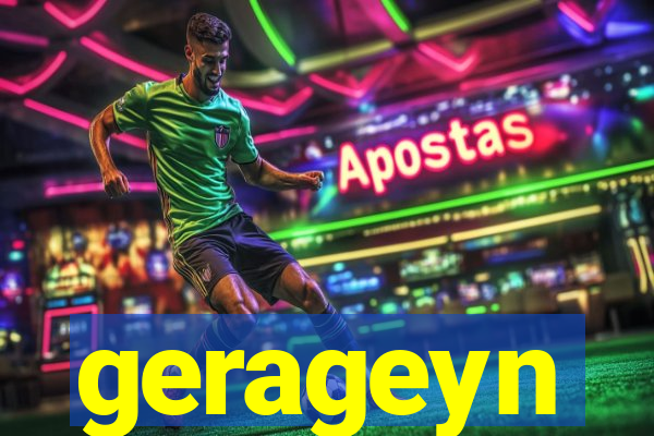 gerageyn