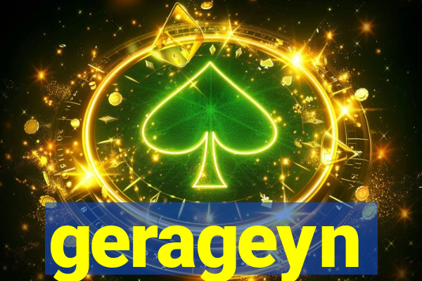 gerageyn
