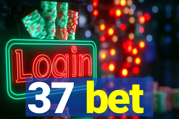 37 bet