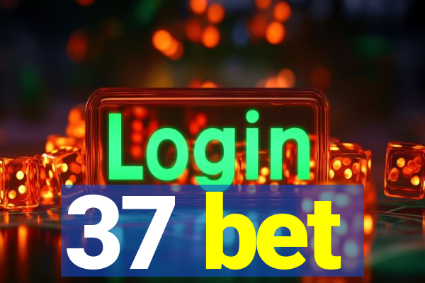 37 bet