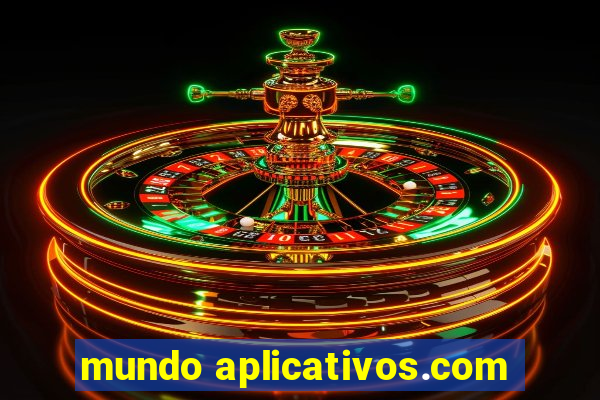 mundo aplicativos.com