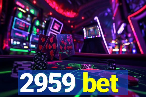2959 bet