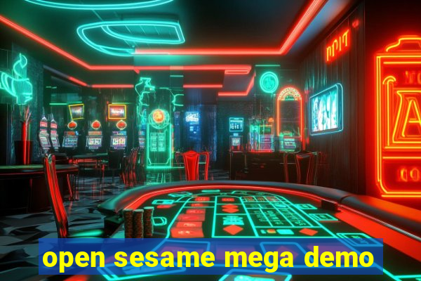 open sesame mega demo