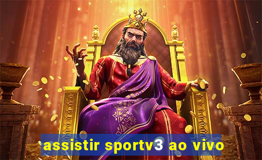 assistir sportv3 ao vivo