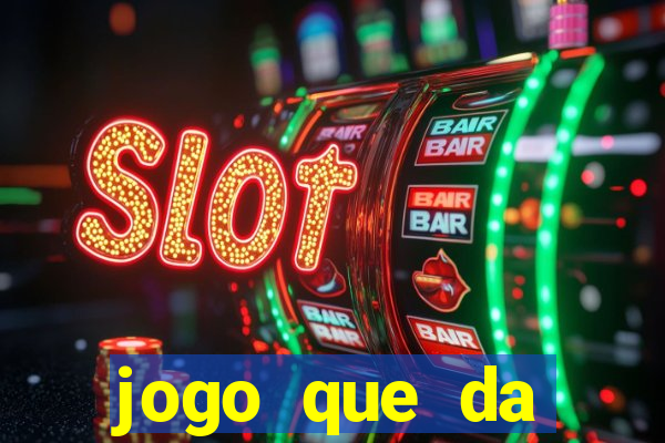 jogo que da dinheiro de verdade sem precisar depositar