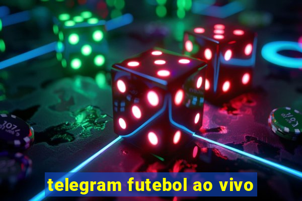 telegram futebol ao vivo