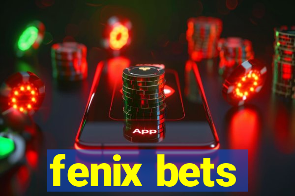 fenix bets