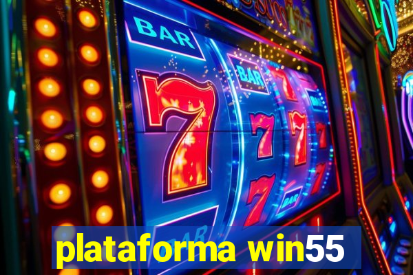 plataforma win55