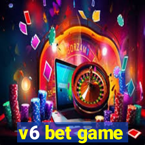 v6 bet game