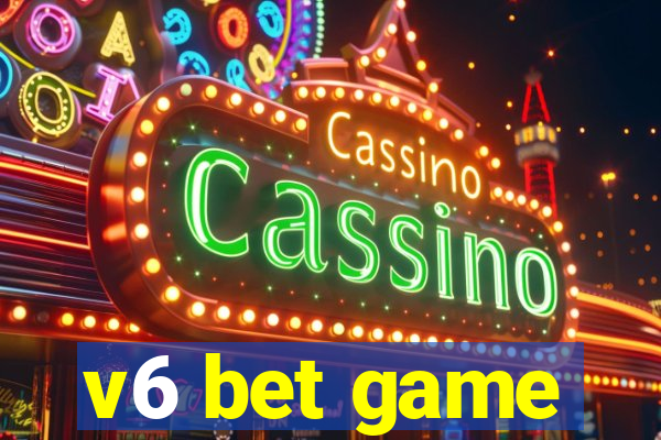 v6 bet game