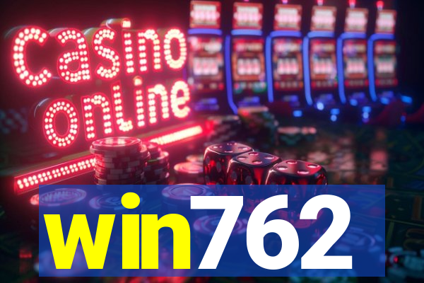 win762