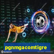 pgnmgacomtigre