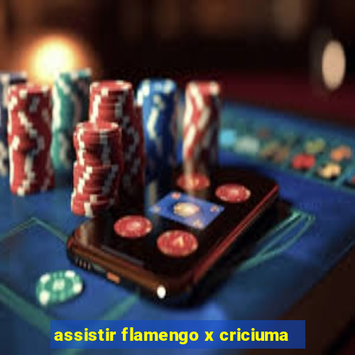 assistir flamengo x criciuma