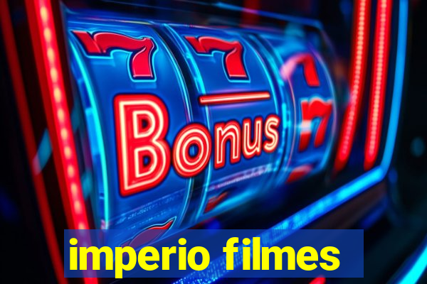 imperio filmes