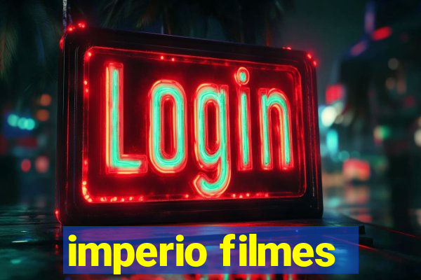 imperio filmes
