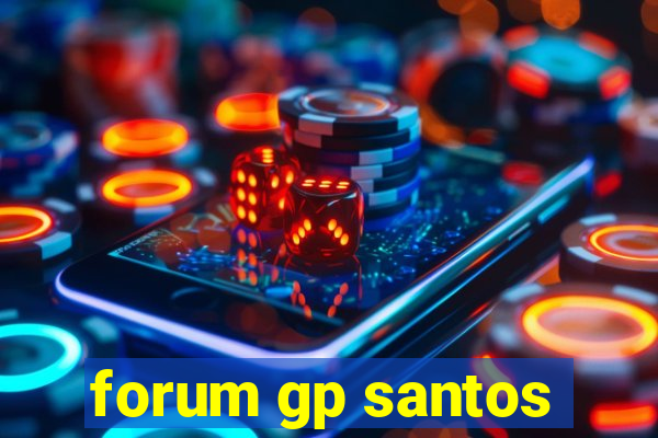 forum gp santos