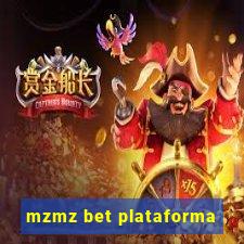 mzmz bet plataforma
