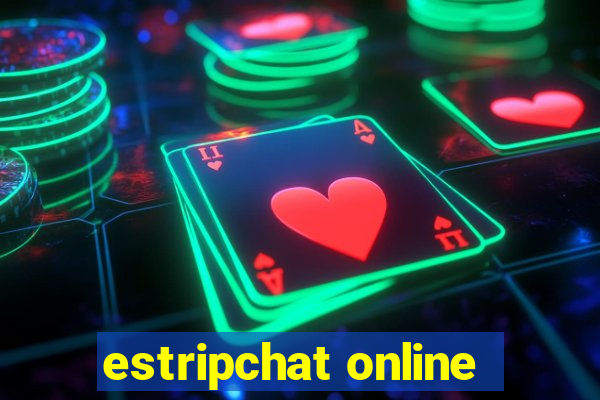 estripchat online