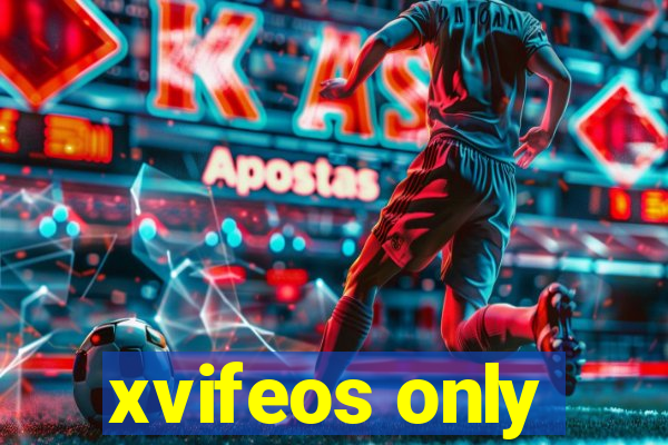 xvifeos only