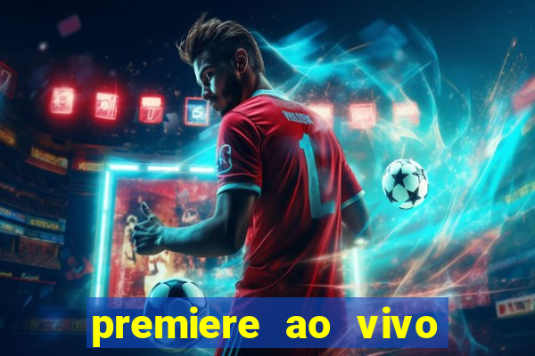 premiere ao vivo gratis futebol