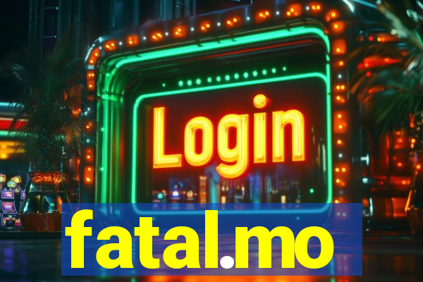 fatal.mo