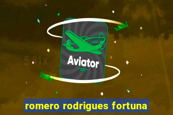 romero rodrigues fortuna