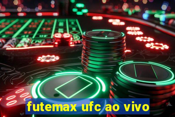 futemax ufc ao vivo