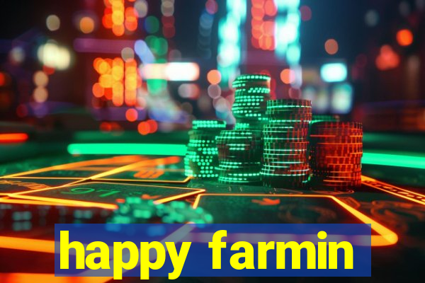 happy farmin