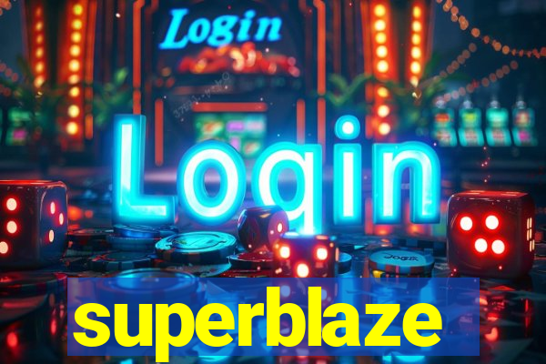 superblaze