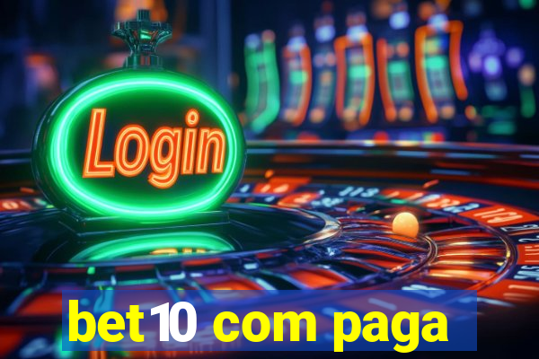 bet10 com paga