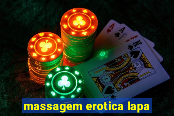 massagem erotica lapa