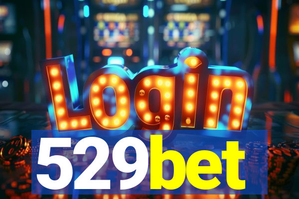 529bet