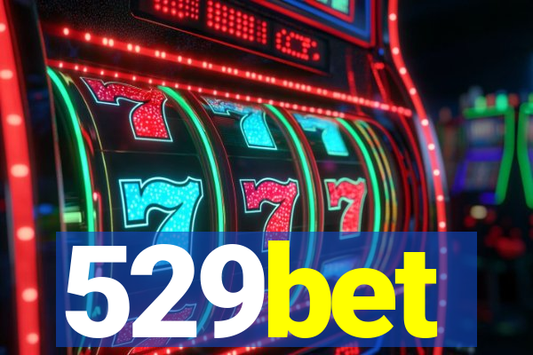 529bet