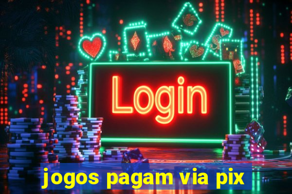 jogos pagam via pix