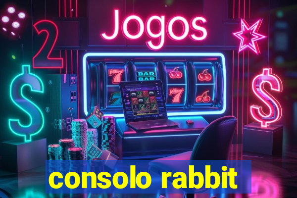 consolo rabbit