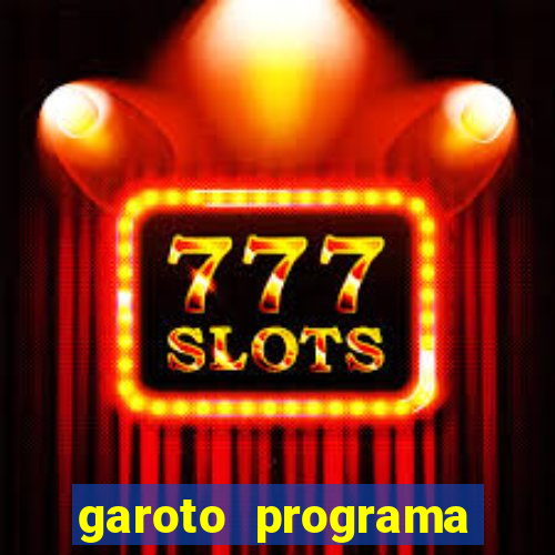 garoto programa zona leste