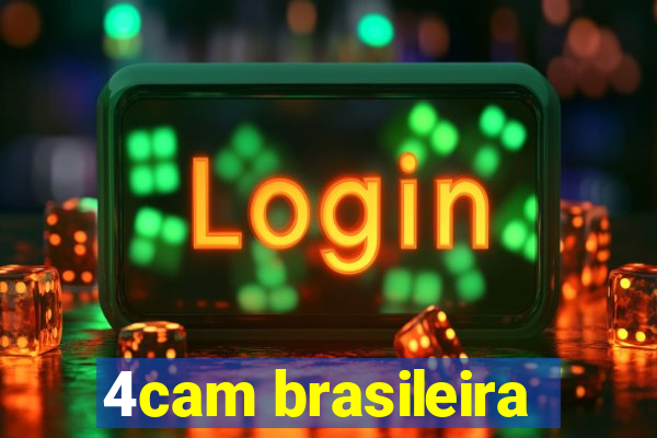 4cam brasileira