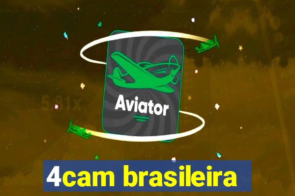 4cam brasileira