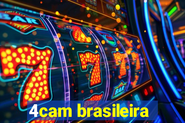 4cam brasileira