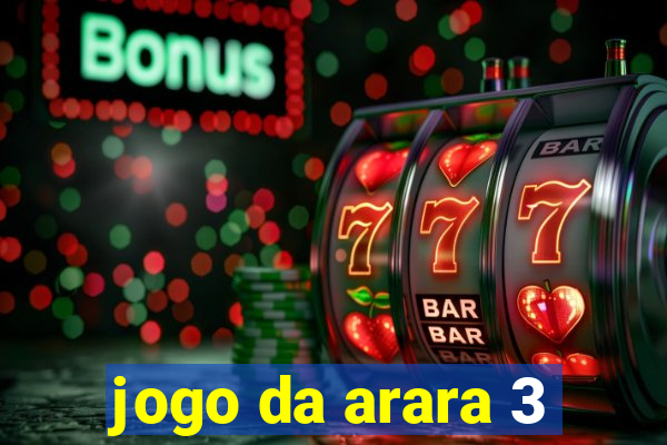 jogo da arara 3