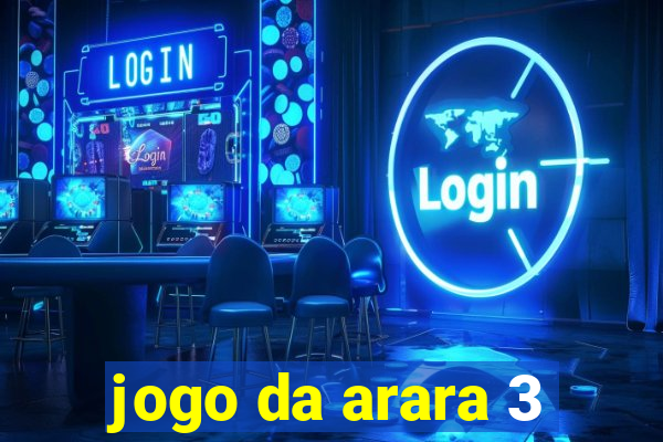 jogo da arara 3