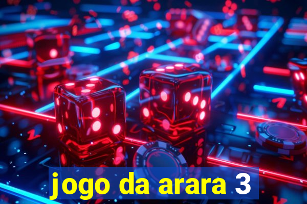 jogo da arara 3