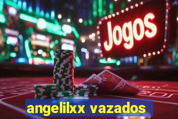 angelilxx vazados