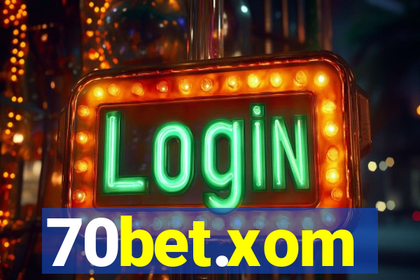 70bet.xom