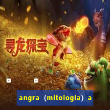 angra (mitologia) a deusa do fogo na mitologia tupi-guarani
